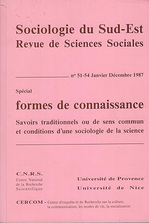 Image du vendeur pour Sociologie du Sud-Est. - Revue de Sciences Sociales. - N 51/54 - Formes de connaissance. Savoirs traditionnels ou de sens commun et conditions d'une sociologie de la science. mis en vente par PRISCA