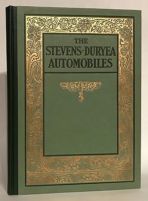 A Catalogue of the Stevens-Duryea Automobiles. With Especial Reference to the Six-cylinder Cars.