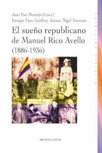 Bild des Verk�ufers f�r EL SUE�O REPUBLICANO DE MANUEL RICO AVELLO (1886-1936) zum Verkauf von Ant�rtica