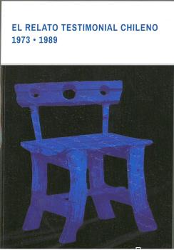Image du vendeur pour El relato testimonial chileno 1973-1989 mis en vente par Imosver