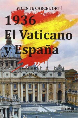 Seller image for 1936. EL VATICANO Y ESPAA for sale by Antrtica