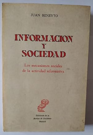 Imagen del vendedor de Informacin y sociedad. Los mecanismos sociales de la actividad informativa. a la venta por La Leona LibreRa