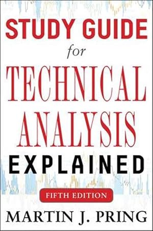 Immagine del venditore per Study Guide for Technical Analysis Explained Fifth Edition (Paperback) venduto da Grand Eagle Retail