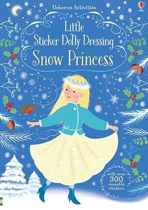 Seller image for Little Sticker Dolly Dressing Snow Princess (Paperback) for sale by Grand Eagle Retail