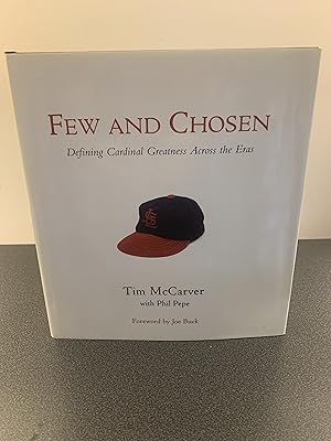 Imagen del vendedor de Few and Chosen: Defining Cardinal Greatness Across the Eras a la venta por Vero Beach Books