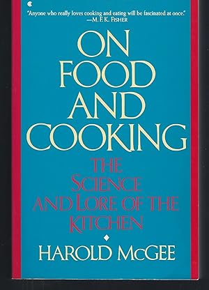 On Food And Cooking: The Science and Lore of the Kitchen