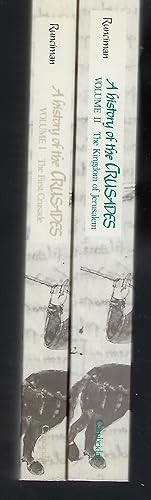 Seller image for A History of the Crusades: Volume 1 The First Crusade and the Foundations of the Kingdom of Jerusalem; Volume II The Kingdom of Jerusalem and the Frankish East 1100-1187 for sale by Turn-The-Page Books