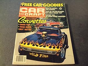 Car Craft Apr 1979 Wild and Crazy Corvettes, 454 Heavy Pickup Test
