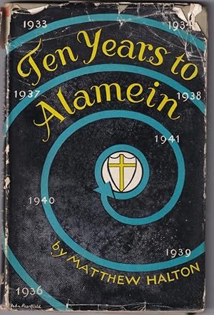 Imagen del vendedor de Ten Years to Alamein a la venta por Broadwater Books
