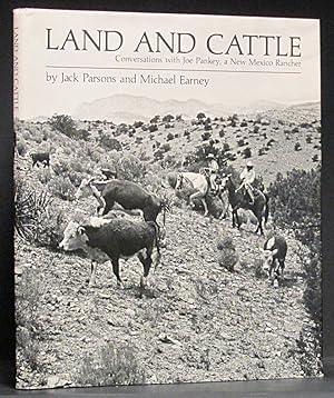 Imagen del vendedor de Land and Cattle: Conversations with Joe Pankey, A New Mexico Rancher a la venta por Schroeder's Book Haven