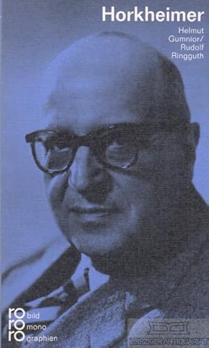 Max Horkheimer mit Selbstzeugnissen, mit Bilddokumenten