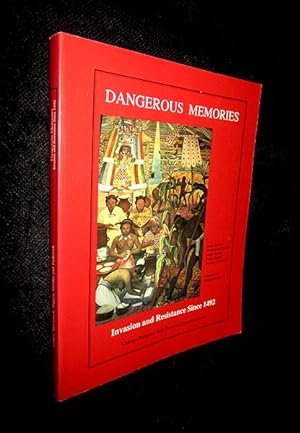 Seller image for Dangerous Memories: Invasion and Resistance Since 1492 for sale by The Armadillo's Pillow