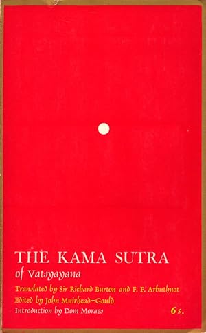 Bild des Verkufers fr The Kama Sutra of Vatsyayana. Translated by Richard Burton and F.F. Arbuthnot. Edited with foreword and notes by John Muirhead-Gould. Introduction by Dom Moraes. zum Verkauf von Buch von den Driesch