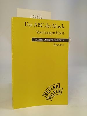 Bild des Verkufers fr Das ABC der Musik Grundbegriffe, Harmonik, Formen, Instrumente zum Verkauf von ANTIQUARIAT Franke BRUDDENBOOKS