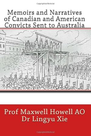 Seller image for Memoirs and Narratives of Canadian and American Convicts Sent to Australia for sale by Hill End Books