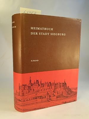 Image du vendeur pour Heimatbuch der Stadt Siegburg - Band 2 mis en vente par ANTIQUARIAT Franke BRUDDENBOOKS