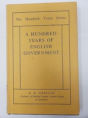 A Hundred Years of English Government