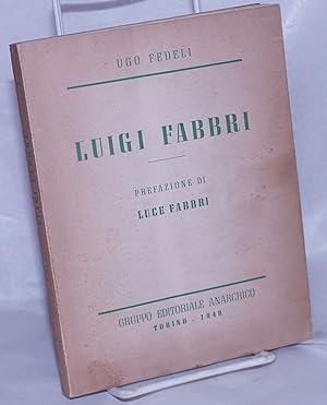 Imagen del vendedor de Luigi Fabbri a la venta por Bolerium Books Inc.