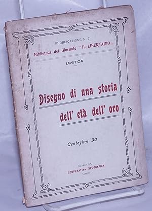 Seller image for Disegno di una storia dell'et dell'oro for sale by Bolerium Books Inc.