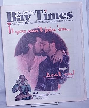 Image du vendeur pour San Francisco Bay Times: the gay/lesbian/bisexual newspaper & calendar of events for the Bay Area; [aka Coming Up!] vol. 17, #21, July, 25, 1996; If you can't join 'em. . . beat 'em! mis en vente par Bolerium Books Inc.