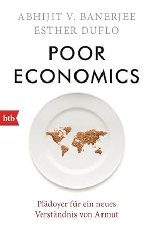Seller image for Poor Economics - Pldoyer fr ein neues Verstndnis von Armut for sale by primatexxt Buchversand