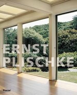 Seller image for Ernst Plischke - Das Neue Bauen und die Neue Welt. Das Gesamtwerk (Broschierte Ausgabe) for sale by primatexxt Buchversand