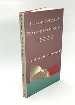 Like Most Revelations: New Poems (Signed First Edition)