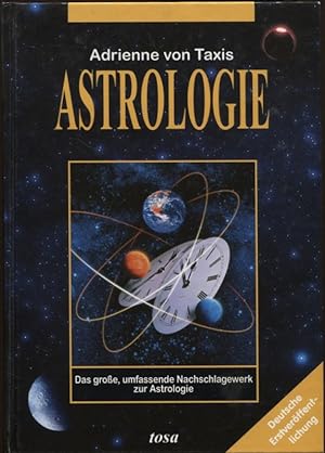 Seller image for Astrologie Das groe, umfassende Nachschlagewerk zur Astrologie for sale by Flgel & Sohn GmbH
