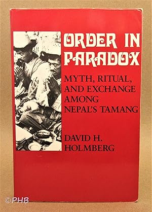 Bild des Verkufers fr Order in Paradox: Myth, Ritual, and Exchange Among Nepal's Tamang zum Verkauf von Post Horizon Booksellers