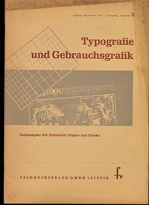 Typografie und Gebrauchsgrafik : Fachausgabe der Zeitschrift Papier und Druck (1. Jahrg. Septembe...