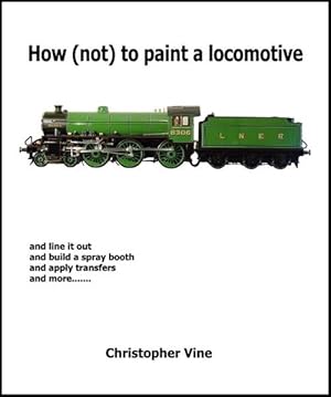 Seller image for How (not) to Paint a Locomotive (Hardcover) for sale by Grand Eagle Retail