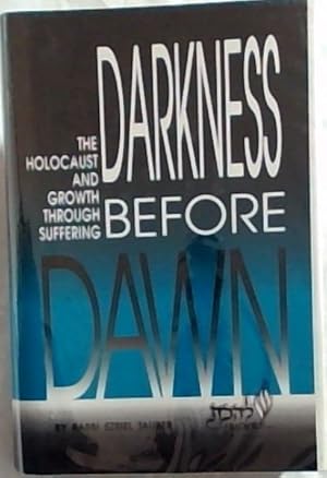 Seller image for DARKNESS BEFORE DAWN: The Holocaust, And Growth Through Suffering - With Hebrew Supplement for sale by Chapter 1