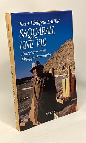 Saqqarah / une vie entretiens avec Philippe Flandrin