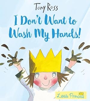 Seller image for I Don't Want to Wash My Hands! (Paperback) for sale by Grand Eagle Retail
