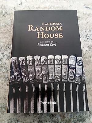 Llamémosla Random House: Memorias de Bennett Cerf