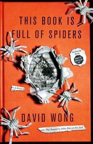 Bild des Verkufers fr This Book is Full of Spiders: Seriously Dude Don't Touch it (Paperback) zum Verkauf von Grand Eagle Retail