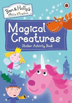 Bild des Verkufers fr Ben and Holly's Little Kingdom: Magical Creatures Sticker Activity Book (Paperback) zum Verkauf von Grand Eagle Retail