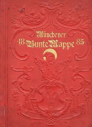 Münchener Bunte Mappe. Originalbeiträge Münchener Künstler und Schriftsteller.