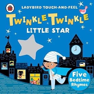 Seller image for Twinkle, Twinkle, Little Star: Ladybird Touch and Feel Rhymes (Board Book) for sale by Grand Eagle Retail