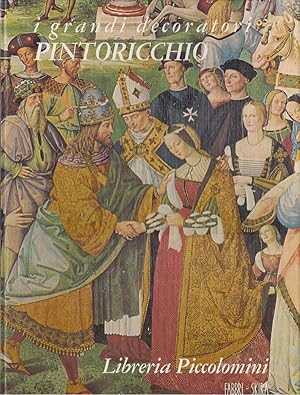 Seller image for I grandi decoratori 7 - Pinturicchio Librera Piccolomini for sale by Laboratorio del libro