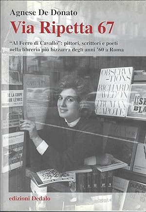 Bild des Verkufers fr VIA RIPETTA 67 - AL FERRO DI CAVALLO: PITTORI, SCRITTORI E POETI NELLA LIBRERIA PIU' BIZZARRA DEGLI ANNI '60 A ROMA zum Verkauf von Libreria Rita Vittadello