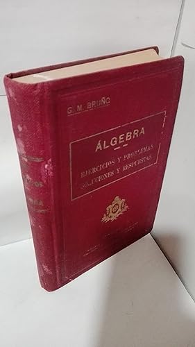 Seller image for EJERCICIOS Y PROBLEMAS CONTENIDOS EN LOS ELEMENTOS DE ALGEBRA-SOLUCIONES Y RESPUESTAS for sale by LIBRERIA  SANZ