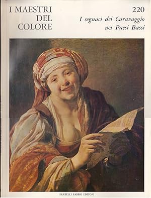 Imagen del vendedor de I maestri del colore - 220 - I seguaci del Caravaggio nei Paesi Bassi a la venta por Laboratorio del libro