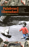Bild des Verkufers fr Palabras liberadas : microrelatos para una pedagoga de la liberacin zum Verkauf von Agapea Libros