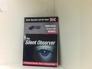 The Silent Observer - Einer Sprache auf der Spur - Englisch lernen mit Krimis