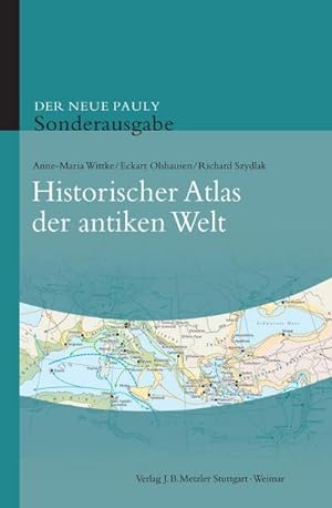 Bild des Verkufers fr Der neue Pauly. Historischer Atlas der antiken Welt : Sonderausgabe zum Verkauf von AHA-BUCH GmbH
