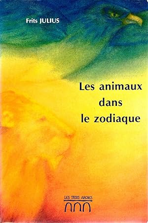 Bild des Verkufers fr Les animaux dans le zodiaque zum Verkauf von deric
