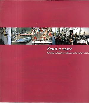 Immagine del venditore per santi a mare ritualit e devozione nelle comunit costiere siciliane venduto da Libreria Del Corso