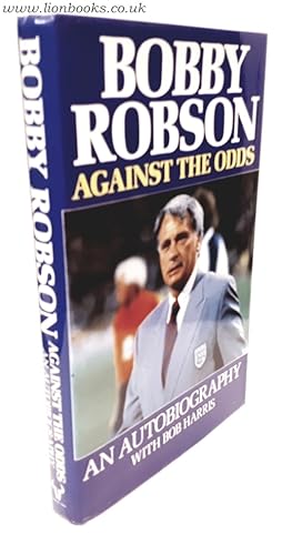 Seller image for Against the Odds An Autobiography for sale by Lion Books PBFA