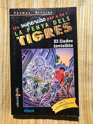 Seller image for El lladre invisible. Un supercs per a tu i la penya dels tigres for sale by Campbell Llibres